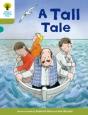 Oxford Reading Tree Biff, Chip And Kipper Stories Decode And Develop: Level 7: A Tall Tale - Preview