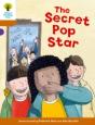 Oxford Reading Tree Biff, Chip And Kipper Stories Decode And Develop: Level 8: The Secret Pop Star - Preview