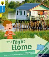 Oxford Reading Tree Explore With Biff, Chip And Kipper: Oxford Level 3: The Right Home