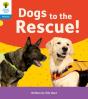 Oxford Reading Tree: Floppy'S Phonics Decoding Practice: Oxford Level 3: Dogs To The Rescue! - Preview