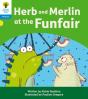 Oxford Reading Tree: Floppy'S Phonics Decoding Practice: Oxford Level 3: Herb And Merlin At The Funfair - Preview