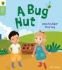 Oxford Reading Tree Green Sparks: Level 1+: A Bug Hut - Preview