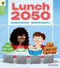 Oxford Reading Tree Green Sparks: Level 6: Lunch 2050 - Preview