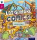 Oxford Reading Tree Infact: Level 10: Let'S Make Comics!