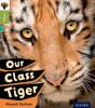Oxford Reading Tree Infact: Level 7: Our Class Tiger - Preview
