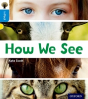 Oxford Reading Tree Infact: Oxford Level 3: How We See - Preview