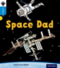 Oxford Reading Tree Infact: Oxford Level 3: Space Dad - Preview
