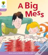 Oxford Reading Tree: Level 1+: Floppy'S Phonics Fiction: A Big Mess