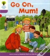 Capa do artigo Oxford Reading Tree: Level 1+: More First Sentences A: Go On Mum