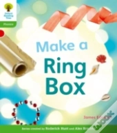 Oxford Reading Tree: Level 2: Floppy'S Phonics Non-Fiction: Make A Ring Box