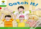 Oxford Reading Tree: Level 2 More A Decode And Develop Catch It!