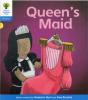 Oxford Reading Tree: Level 3: Floppy'S Phonics Fiction: The Queen'S Maid - Preview