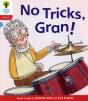 Oxford Reading Tree: Level 4: Floppy'S Phonics Fiction: No Tricks, Gran! - Preview