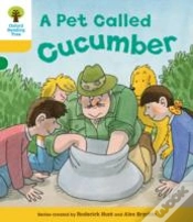 Capa do artigo Oxford Reading Tree: Level 5: Decode And Develop A Pet Called Cucumber