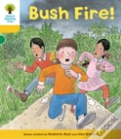 Oxford Reading Tree: Level 5: Decode And Develop Bushfire!