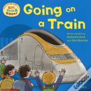 Oxford Reading Tree Read With Biff, Chip, And Kipper: First Experiences: Going On A Train