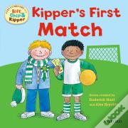 Oxford Reading Tree: Read With Biff, Chip & Kipper First Experiences Kipper'S First Match