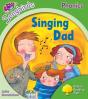 Oxford Reading Tree Songbirds Phonics: Level 2: Singing Dad - Preview