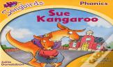 Oxford Reading Tree Songbirds Phonics: Level 5: Sue Kangaroo