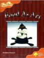 Oxford Reading Tree: Stage 6: Fireflies: Food As Art - Preview
