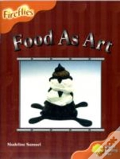 Capa do artigo Oxford Reading Tree: Stage 6: Fireflies: Food As Art