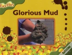 Capa do artigo Oxford Reading Tree: Stage 7: Fireflies: Glorious Mud