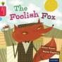 Oxford Reading Tree Traditional Tales: Level 4: The Foolish Fox - Preview