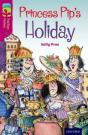 Oxford Reading Tree Treetops Fiction: Level 10: Princess Pip'S Holiday - Preview
