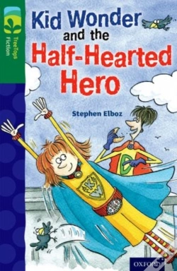 Capa do artigo Oxford Reading Tree Treetops Fiction: Level 12 More Pack C: Kid Wonder And The Half-Hearted Hero