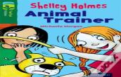 Oxford Reading Tree Treetops Fiction: Level 12 More Pack C: Shelley Holmes Animal Trainer
