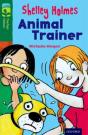 Oxford Reading Tree Treetops Fiction: Level 12 More Pack C: Shelley Holmes Animal Trainer - Preview