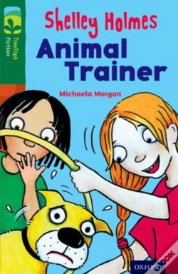 Capa do artigo Oxford Reading Tree Treetops Fiction: Level 12 More Pack C: Shelley Holmes Animal Trainer