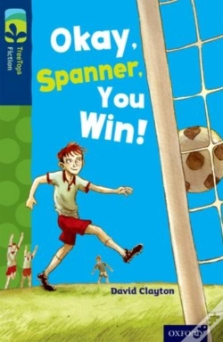 Capa do artigo Oxford Reading Tree Treetops Fiction: Level 14: Okay, Spanner, You Win!
