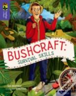 Oxford Reading Tree Treetops Infact: Level 11: Bushcraft: Survival Skills
