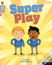 Oxford Reading Tree Word Sparks: Level 1: Super Play
