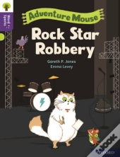 Oxford Reading Tree Word Sparks: Level 11: Rock Star Robbery