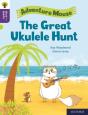 Oxford Reading Tree Word Sparks: Level 11: The Great Ukulele Hunt - Preview