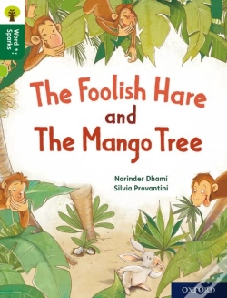 Capa do artigo Oxford Reading Tree Word Sparks: Level 12: The Foolish Hare And The Mango Tree