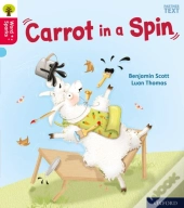 Oxford Reading Tree Word Sparks: Level 4: Carrot In A Spin