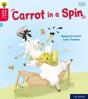 Oxford Reading Tree Word Sparks: Level 4: Carrot In A Spin - Preview