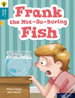 Capa do artigo Oxford Reading Tree Word Sparks: Level 9: Frank The Not-So-Boring Fish