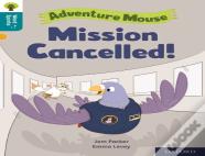 Oxford Reading Tree Word Sparks: Level 9: Mission Cancelled!