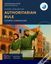 Capa do artigo Oxford Resources For Ib Dp History: Authoritarian Rule Course Book