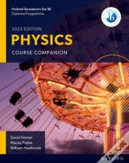 Oxford Resources For Ib Dp Physics: Course Book