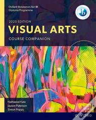 Oxford Resources For Ib: Dp Visual Arts Course Book