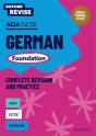 Oxford Revise: Aqa Gcse German Foundation Complete Revision And Practice - Preview