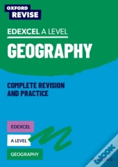 Oxford Revise: Edexcel A Level Geography Complete Revision And Practice
