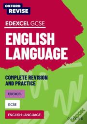 Oxford Revise: Edexcel Gcse English Language Complete Revision And Practice