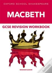 Oxford School Shakespeare Gcse Macbeth Revision Workbook