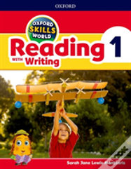 Oxford Skills World: Level 1: Reading With Writing Student Book / Workbook